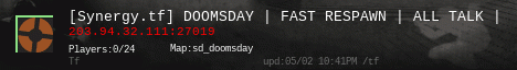 [Synergy.tf] DOOMSDAY | FAST RESPAWN | ALL TALK |