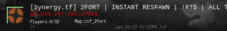 [Synergy.tf] 2FORT | INSTANT RESPAWN | !RTD | ALL TALK |
