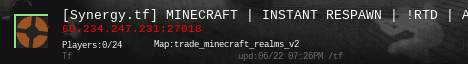 [Synergy.tf] MINECRAFT | INSTANT RESPAWN | !RTD | ALL TALK |